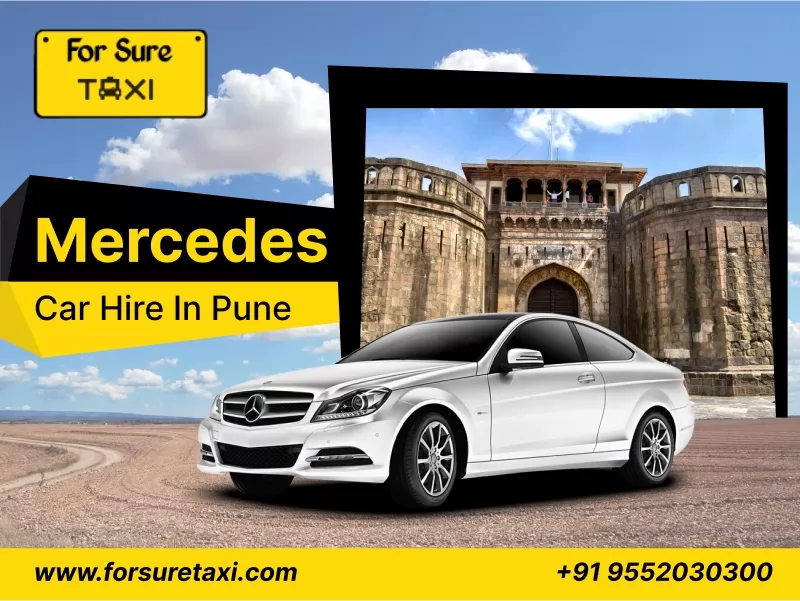 Mercedes Car Hire in Pune - ForSure Taxi