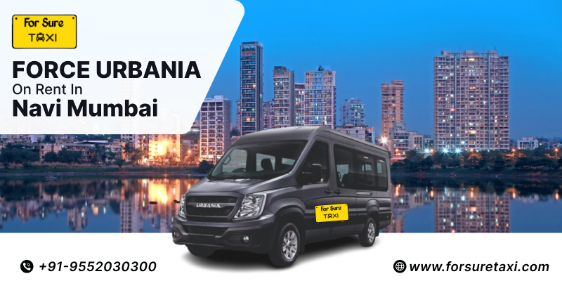Force Urbania On Rent In Navi Mumbai