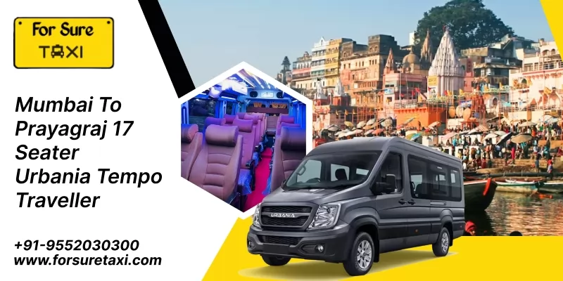 Mumbai to Prayagraj 17 seater Urbania tempo traveller